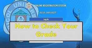 HOW TO CHECK YOUR GRADES ONLINE IN BICOL UNIVERSITY