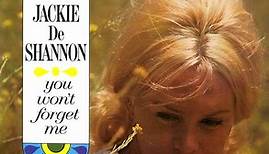 Jackie DeShannon - You Won't Forget Me