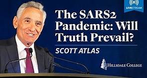 The SARS2 Pandemic: Will Truth Prevail? | Scott Atlas | Academy for Science & Freedom | LIVESTREAM