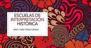 Clase 2_Historia de México. Escuelas de interpretación histórica
