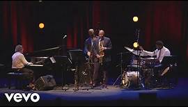 Branford Marsalis Quartet - Cianna (Live)