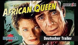 "THE AFRICAN QUEEN" - Abenteuer-Klassiker von 1951 - Deutscher Trailer