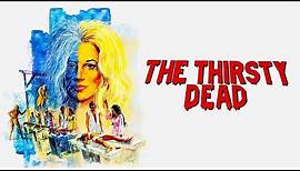 The Thirsty Dead (1974) | Full Movie | Jennifer Billingsley | John Considine | Judith McConnell
