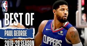 Best Of Paul George | 2019-20 NBA Season