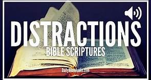 Bible Verses About Distractions | What The Bible Says About Distractions (Powerful Scriptures)