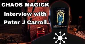 Chaos Magick Interview with Peter J Carroll