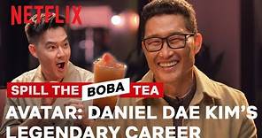 Avatar's Daniel Dae Kim Talks About His Legendary Career | Spill the Boba Tea | Netflix