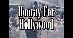 Hooray For Hollywood – Stereo-ized Pre-recording/Colorized Video - Hollywood Hotel