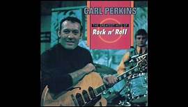 Carl Perkins ‎– The Greatest Hits Of Rock N' Roll - Bird Dog