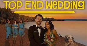Top End Wedding - US Trailer