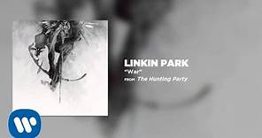 War - Linkin Park (The Hunting Party)
