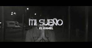 El Kamel - Mi Sueño | Video Oficial