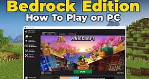 How To Play Minecraft Bedrock Edition on PC