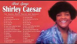 Shirley Caesar | Shirley Caesar Greatest Hits 2021