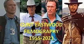 Clint Eastwood: Filmography 1955-2021-