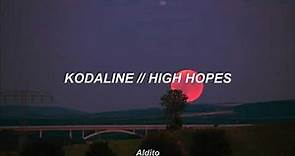Kodaline - High Hopes (Sub. Español - English)