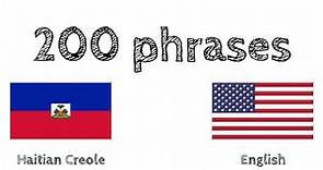 200 phrases - Haitian Creole - English