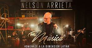 Nelson Arrieta - Homenaje a La Dimensión Latina: Sigue Tu Camino, ParamPamPán, Josefa Matía, La Vela
