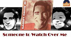 Sammy Davis Junior - Someone to Watch Over Me (HD) Officiel Seniors Musik