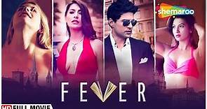 FEVER (2017) Full Hindi Movie | Rajeev Khandelwal | Gauhar Khan ...