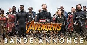 Avengers : Infinity War - Bande-annonce officielle (VF)