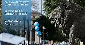 School of General Studies Class of 2022 Ceremony — Columbia Commencement Week 2022