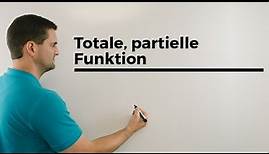 Totale, partielle Funktion, Unterschied, Mathehilfe online, Erklärvideo | Mathe by Daniel Jung