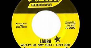 1967 Leon Ashley - Laura (What’s He Got That I Ain’t Got) (mono--#1 C&W hit)