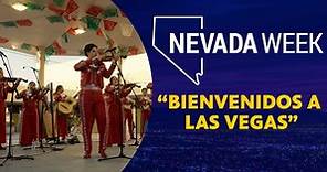 Nevada Week:Introducing “Bienvenidos a Las Vegas” Season 6 Episode 14