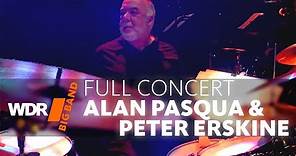 Alan Pasqua & Peter Erskine feat. by WDR BIG BAND | Full Concert