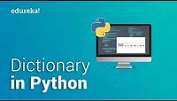 Dictionary In Python | Python Dictionary Tutorial | Python Certification Training | Edureka
