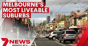 Melbourne’s suburbs ranked by liveability | 7NEWS