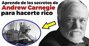 EL MÉTODO de Andrew Carnegie para convertirse en el TITÁN DEL ACERO Y MULTIMILLONARIO