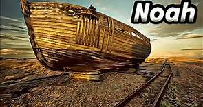 The story of Noah - the most famous biblical story