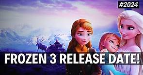 Frozen 3 Release Date! All Information! | 2024 Movie News!
