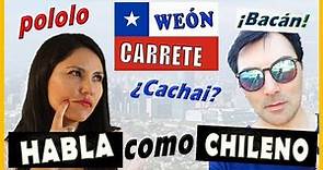 Cómo Hablar como Chileno: 6 Palabras Chilenas en Español /Aprender español