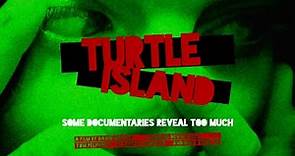 Turtle Island | Trailer | Coming Soon