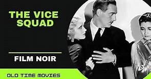 The Vice Squad (1931) [Film Noir] [Drama]