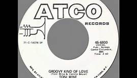 Toni Wine -- "Groovy Kind Of Love" (Atco) 1971