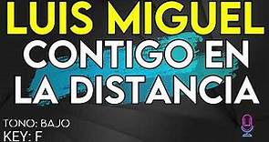 Luis Miguel - Contigo en la distancia - Karaoke Instrumental - Bajo
