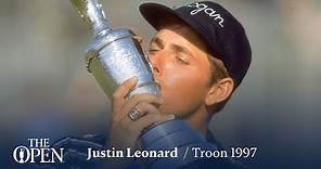 Justin Leonard wins at Royal Troon | The Open Official Film 1997