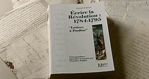 "Lettres à Pauline" ou la petite histoire de la Révolution française