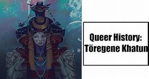Töregene Khatun 🇲🇳 | Queer History | Pride Month Videos 2021