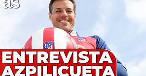 AZPILICUETA, entrevista: la CHAMPIONS con el ATLÉTICO DE MADRID