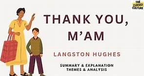 THANK YOU, M’AM by LANGSTON HUGHES | Summary and Explanation