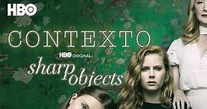 Sharp Objects | Te contamos de qué trata la serie | HBO Latinoamérica