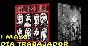 🔴 PRIMERO De MAYO DÍA Del TRABAJADOR - HISTORIA de la REVUELTA de los MÁRTIRES de CHICAGO💥DOCUMENTAL