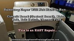 How to Troubleshoot & Repair Samsung Electric Dryer Will Not Start, Spin or Run