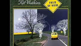 Kit Watkins - Field of View (Full Album) [2019]