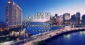 Top 10 Best Resorts In MIAMI 2022 | Best Hotels In Miami